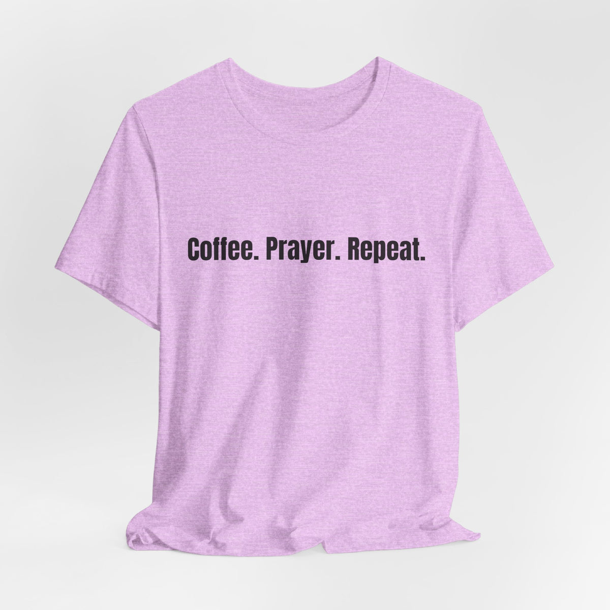 Coffee. Prayer. Repeat. T‑Shirt