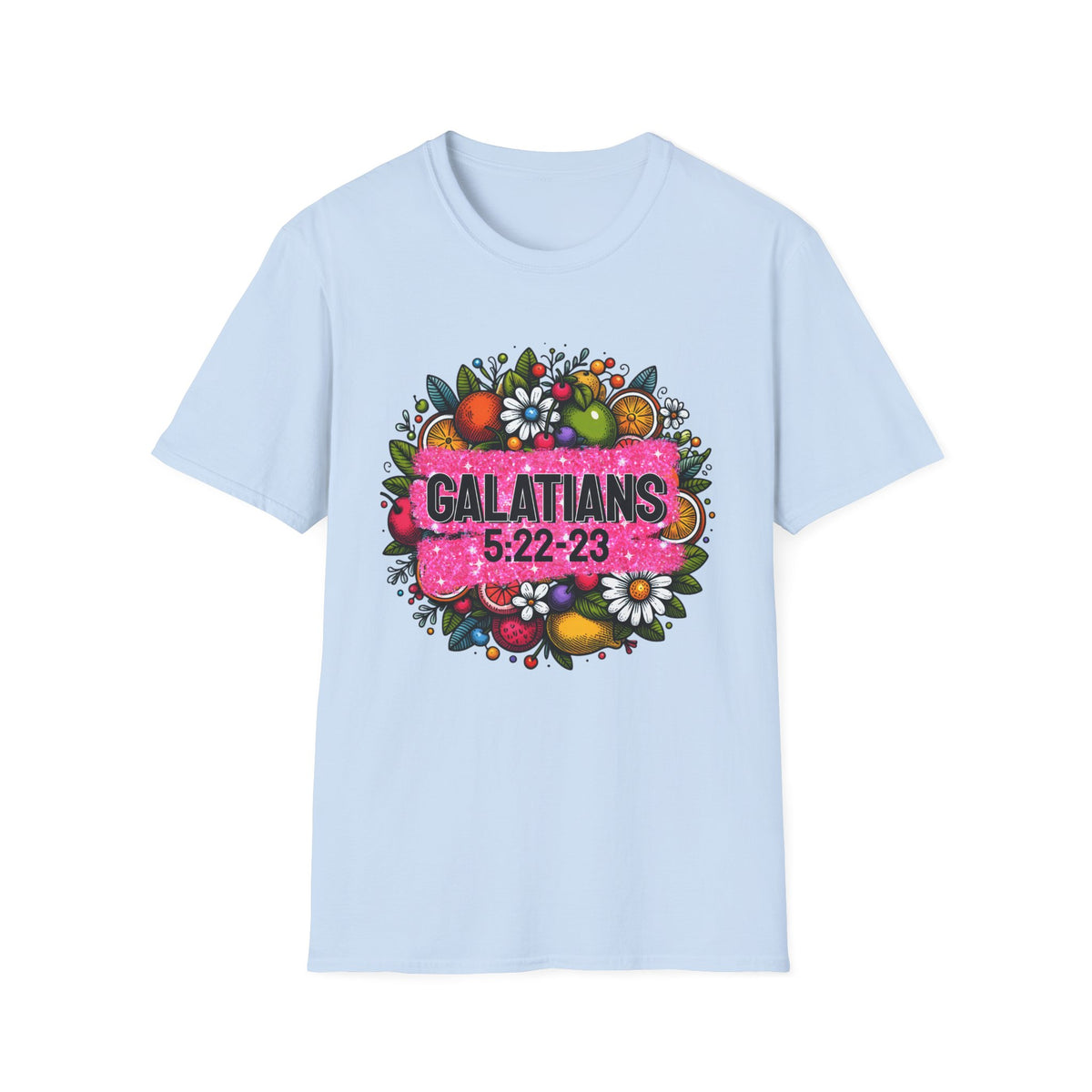 Faith Scripture T-Shirt| Galatians 5:22-23