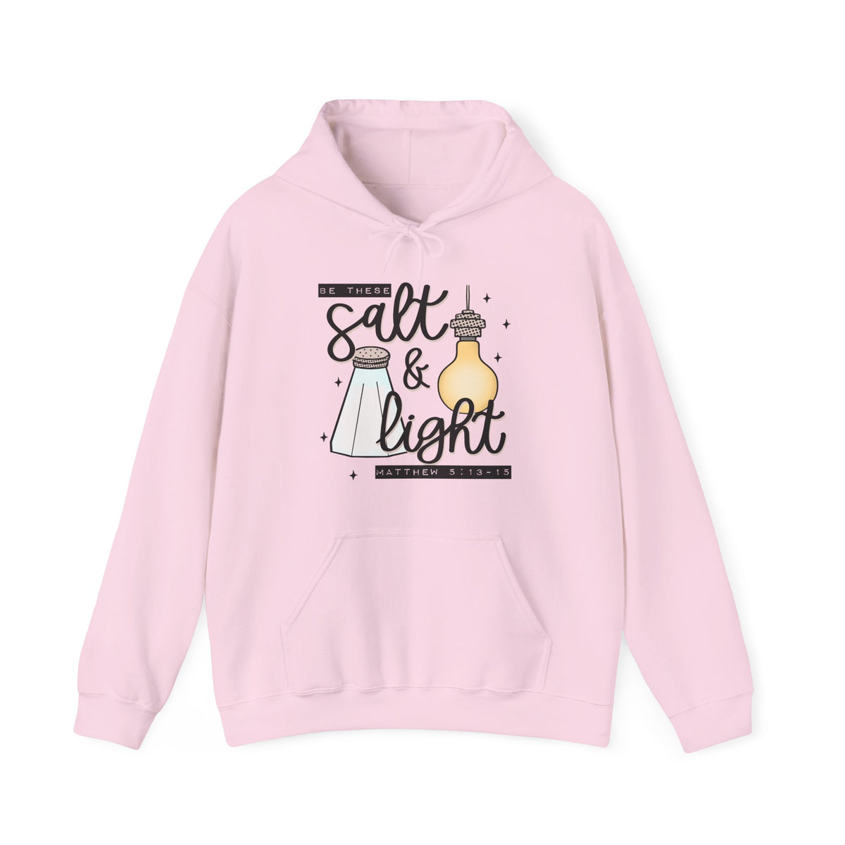 Hoodie — "Be the Salt & Light" Christian Faith Hoodie (Matthew 5:13-16)