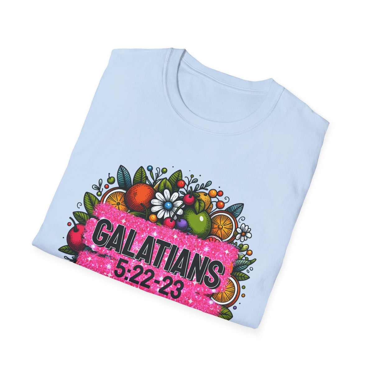 Faith Scripture T-Shirt| Galatians 5:22-23