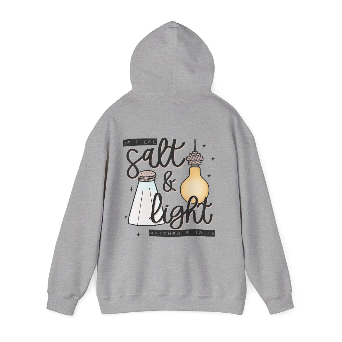 Hoodie — "Be the Salt & Light" Christian Faith Hoodie (Matthew 5:13-16)