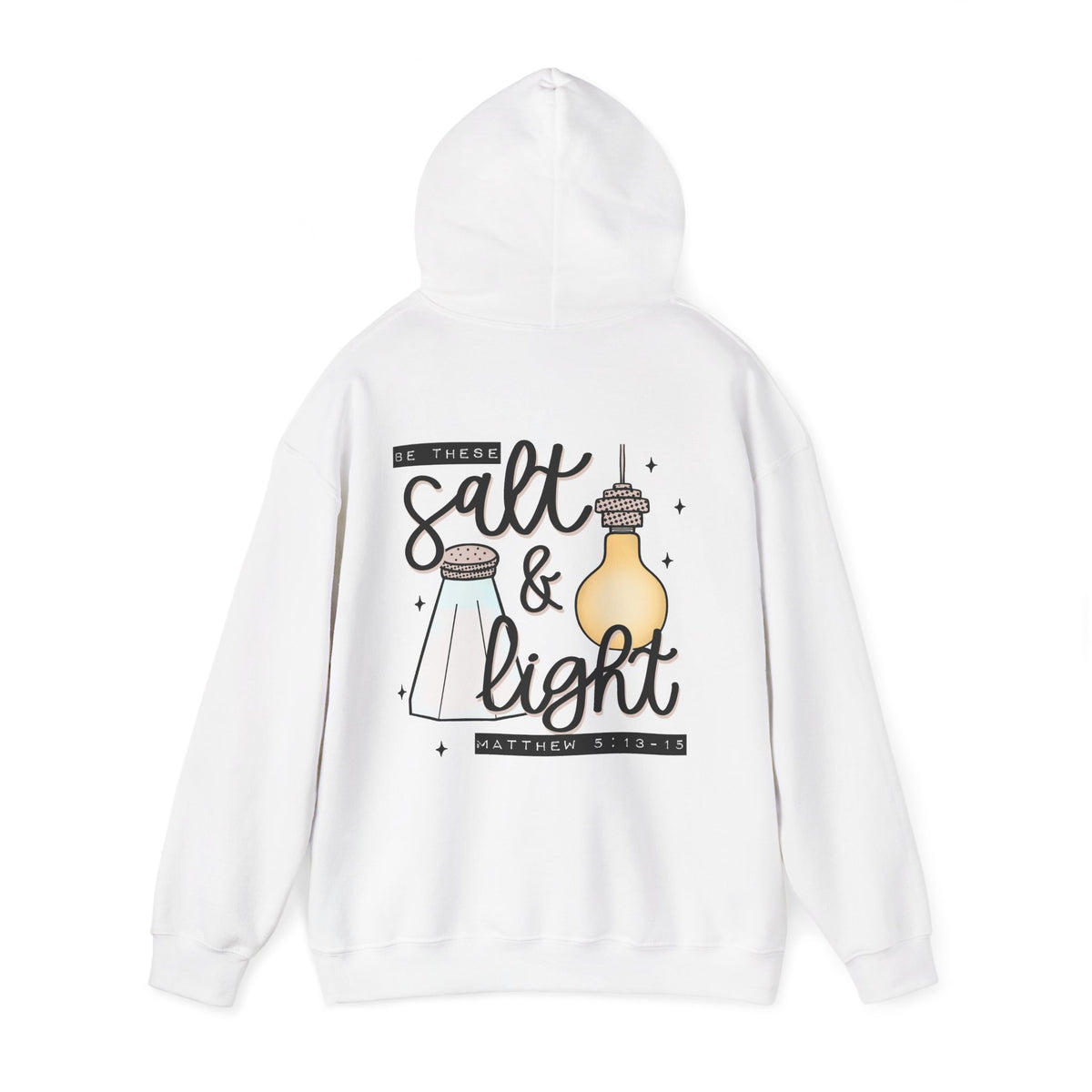 Hoodie — "Be the Salt & Light" Christian Faith Hoodie (Matthew 5:13-16)
