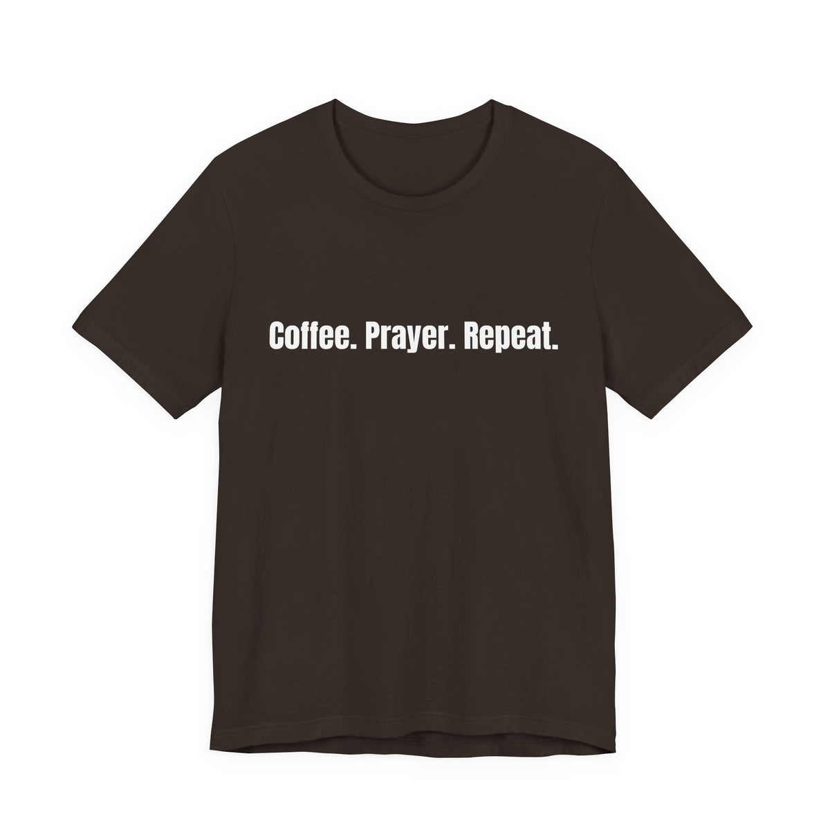 Coffee. Prayer. Repeat. T‑Shirt