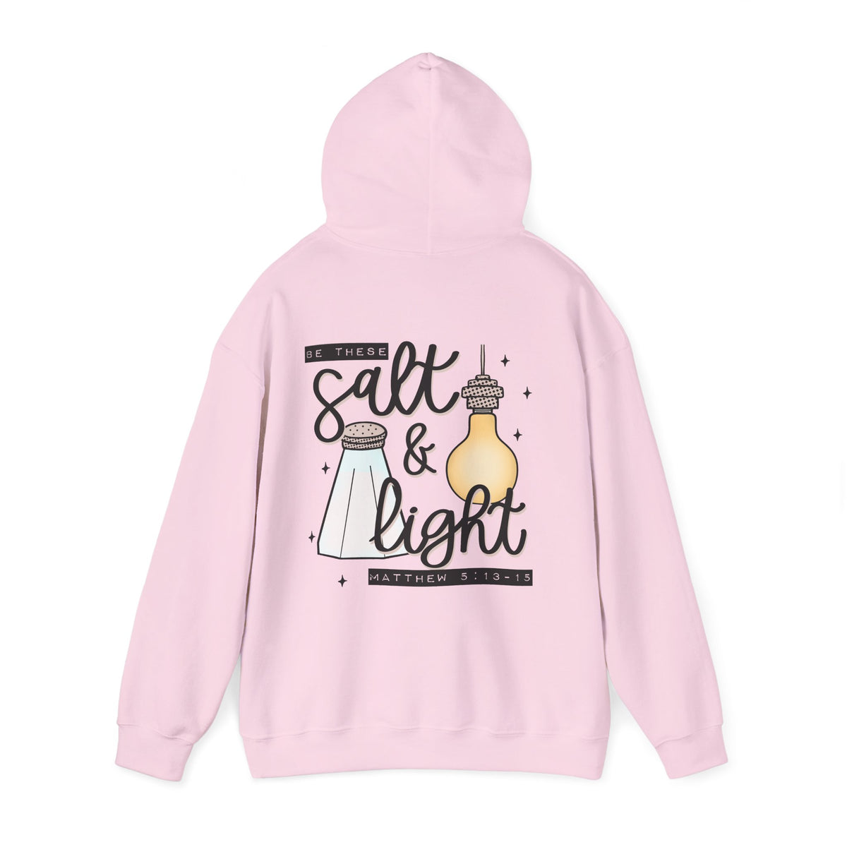 Hoodie — "Be the Salt & Light" Christian Faith Hoodie (Matthew 5:13-16)