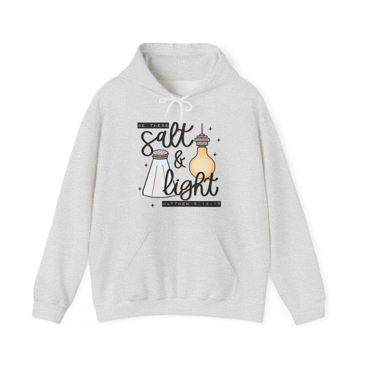 Hoodie — "Be the Salt & Light" Christian Faith Hoodie (Matthew 5:13-16)