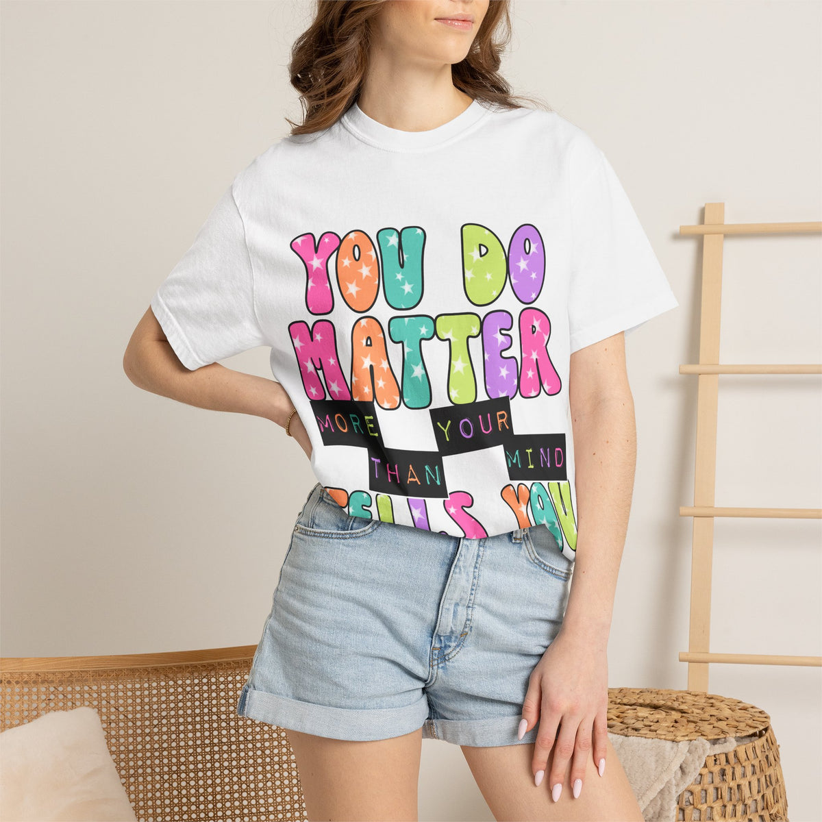 You Do Matter Shirt, Positive Affirmation Tee, Encouragement Gift for Women, Inspirational T-Shirt, Self Care Shirt, Mental Wellness Tee