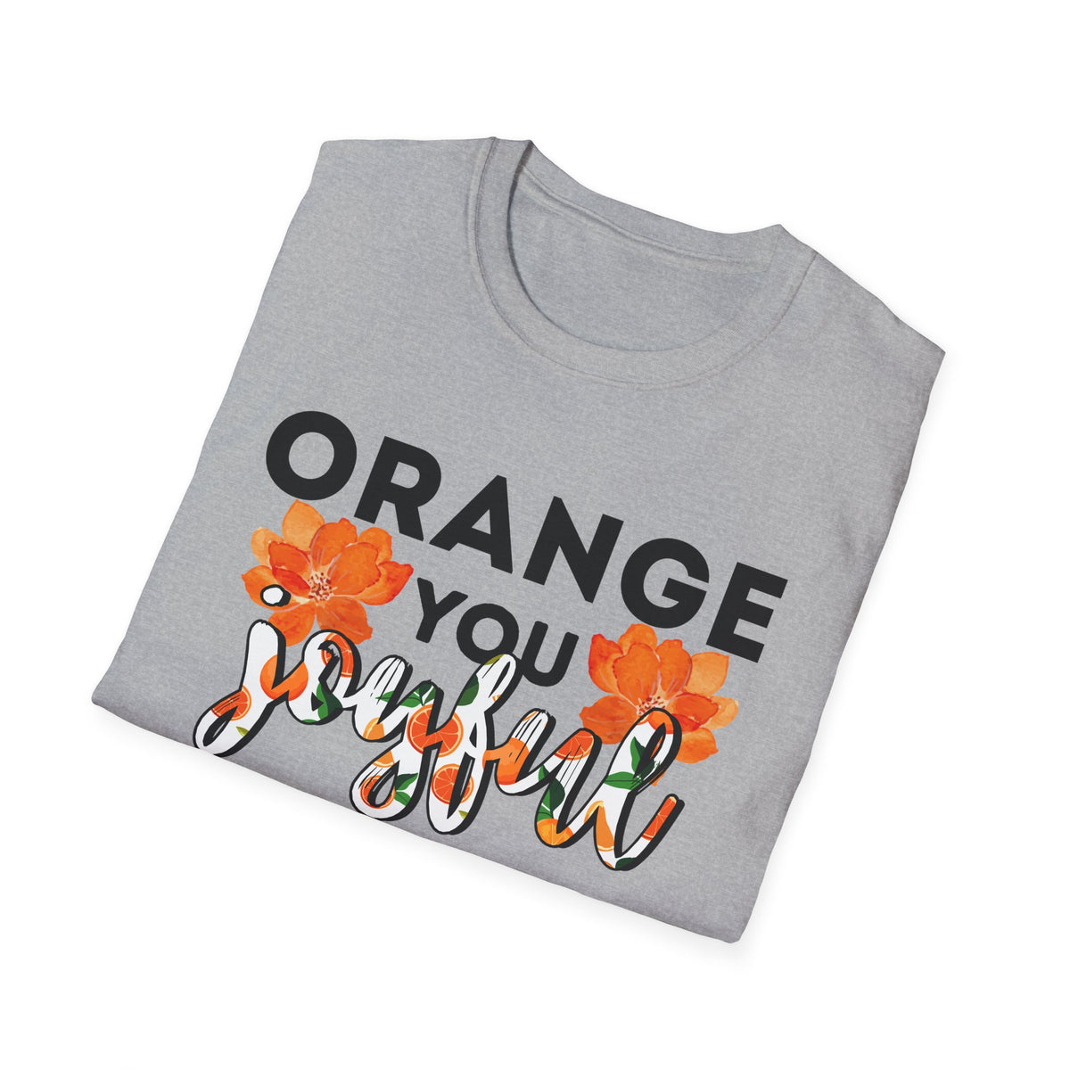 Fall Punny T-Shirt - Orange You Joyful