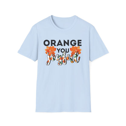 Fall Punny T-Shirt - Orange You Joyful